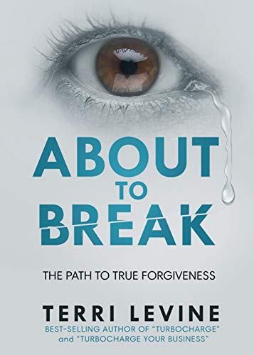 Stock image for About to Break: The Path to True Forgiveness for sale by SecondSale