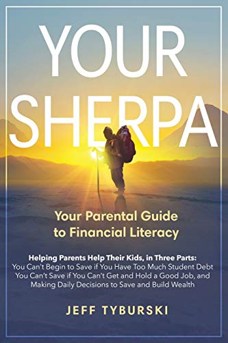 Beispielbild fr Your Sherpa: Your Parental Guide to Financial Literacy zum Verkauf von SecondSale