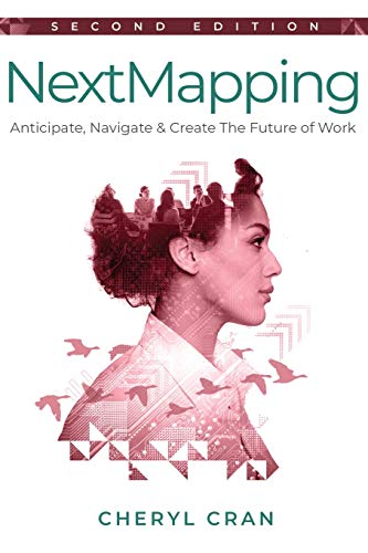 Imagen de archivo de NextMapping : Anticipate, Navigate and Create the Future of Work a la venta por Better World Books