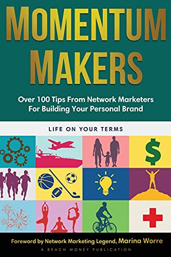 Stock image for Momentum Makers: Over 100 Tips From Network Marketers For Building Your Personal Brand for sale by ThriftBooks-Dallas