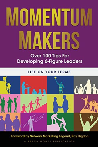 Beispielbild fr Momentum Makers: Over 100 Tips From Top Leaders: Over 100 Tips For Developing 6-Figure Leaders: 4 zum Verkauf von WorldofBooks
