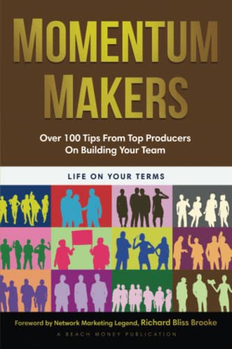 Beispielbild fr Momentum Makers: Over 100 Tips From Top Producers On Building Your Team zum Verkauf von Once Upon A Time Books