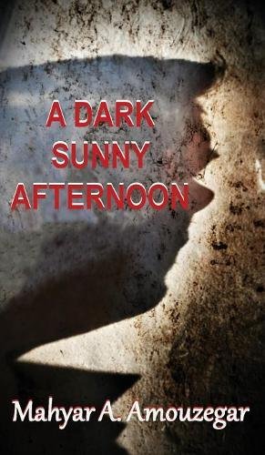 Beispielbild fr A Dark Sunny Afternoon zum Verkauf von -OnTimeBooks-