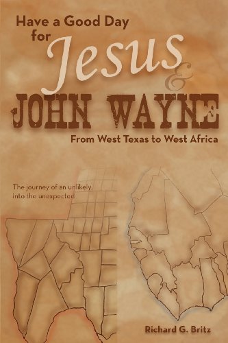 9781628711486: Have a Good Day for Jesus and John Wayne.