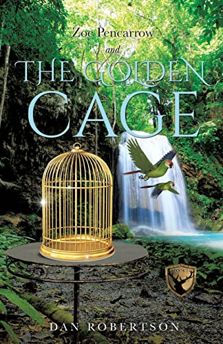 Beispielbild fr Zoe Pencarrow and the Golden Cage zum Verkauf von WorldofBooks