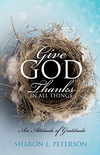 9781628712995: Give God Thanks in All Things
