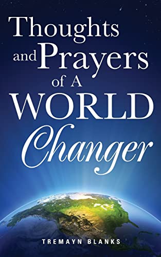 Stock image for Thoughts and Prayers of A World Changer for sale by Chiron Media