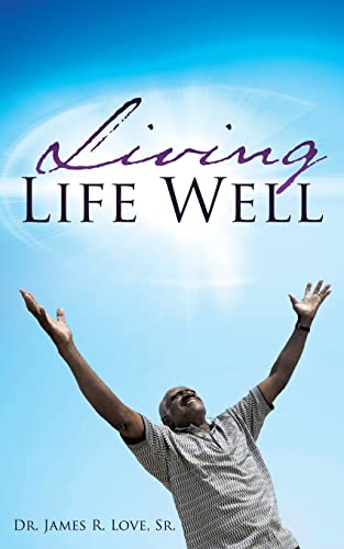 Stock image for Living Life Well for sale by Chiron Media
