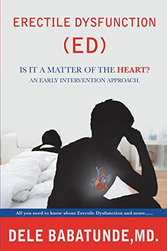 Stock image for Erectile Dysfunction (Ed) Is It a Matter of the Heart? an Early Intervention Approach. for sale by Chiron Media