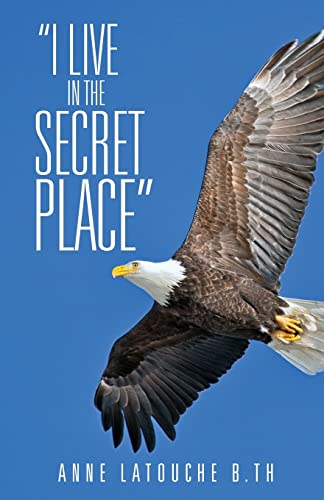 Stock image for I Live in the Secret Place for sale by Chiron Media