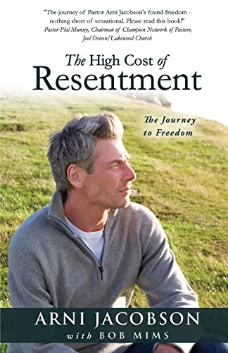 Stock image for The High Cost of Resentment for sale by Better World Books