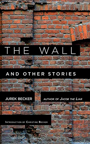 Imagen de archivo de The Wall : And Other Stories a la venta por Better World Books