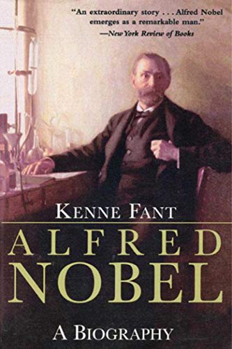 9781628723267: Alfred Nobel: A Biography