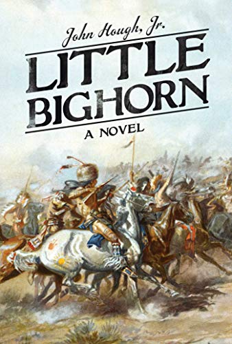 Beispielbild fr Little Bighorn : A Novel zum Verkauf von Better World Books