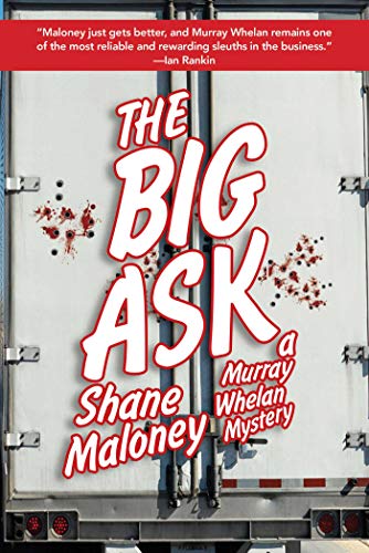 Stock image for The Big Ask: A Murray Whelan Mystery for sale by Kennys Bookshop and Art Galleries Ltd.