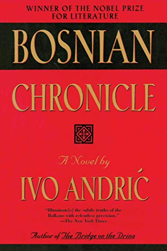 Beispielbild fr Bosnian Chronicle: A Novel zum Verkauf von Friends of  Pima County Public Library