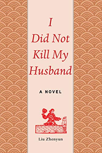 9781628724264: I Did Not Kill My Husband: A Novel