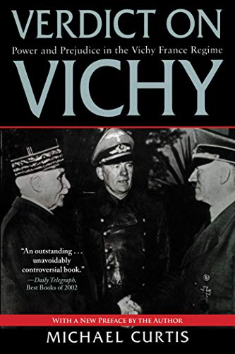 Stock image for Verdict on Vichy: Power and Prejudice in the Vichy France Regime for sale by ZBK Books