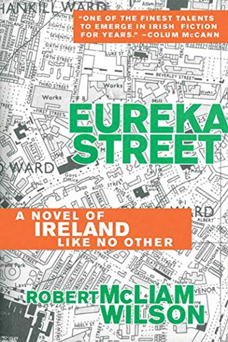 Beispielbild fr Eureka Street: A Novel of Ireland Like No Other zum Verkauf von HPB-Diamond