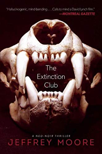 The Extinction Club (Paperback) - Dr Jeffrey Moore