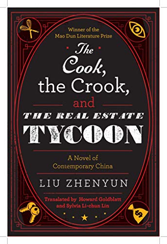 Stock image for The Cook, the Crook, and the Real Estate Tycoon - A Novel of Contemporary China for sale by Book Hound (NZ)