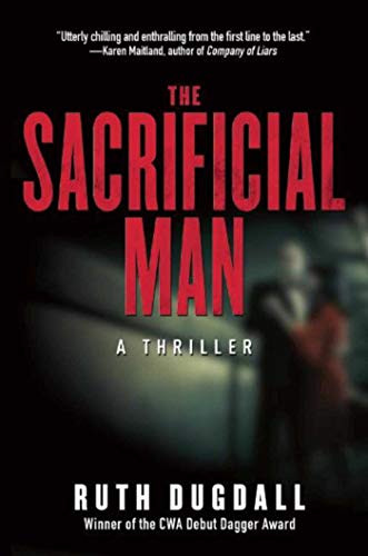 Beispielbild fr The Sacrificial Man: A Thriller zum Verkauf von Books From California