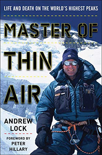 Stock image for Master of Thin Air : Life and Death on the World's Highest Peaks for sale by Better World Books