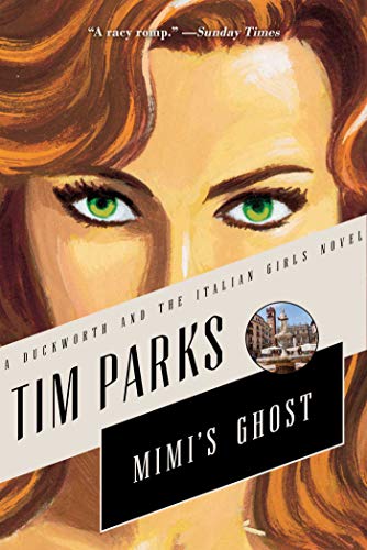 9781628725742: Mimi's Ghost: A Novel (Duckworth and the Italian Girls)