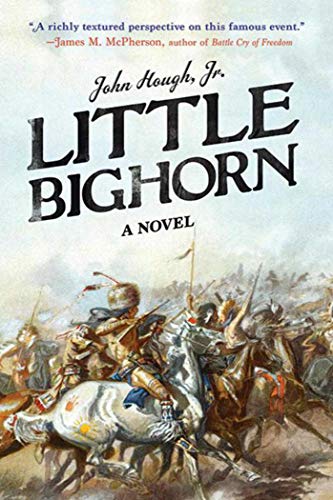 Imagen de archivo de Little Bighorn: A Novel a la venta por SecondSale