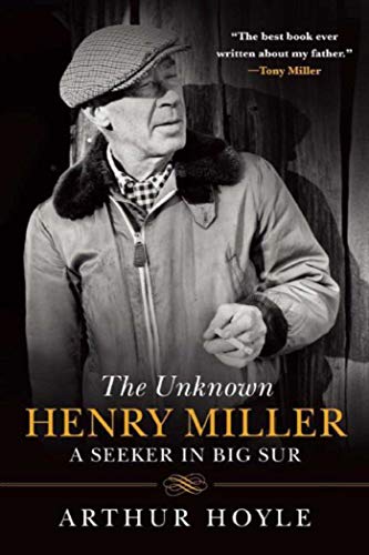 Stock image for The Unknown Henry Miller: A Seeker in Big Sur for sale by Book Outpost