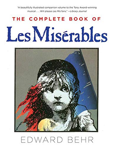 Beispielbild fr The Complete Book of Les Misrables zum Verkauf von Better World Books