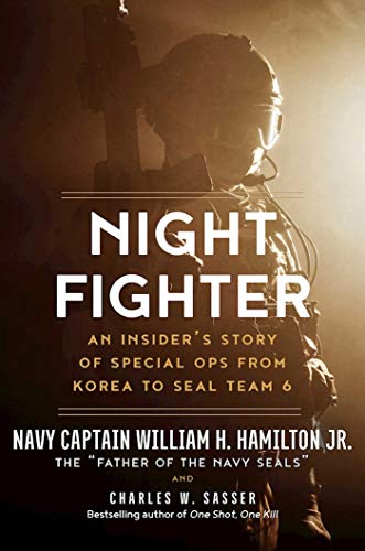 Beispielbild fr Night Fighter : An Insider's Story of Special Ops from Korea to SEAL Team 6 zum Verkauf von Better World Books