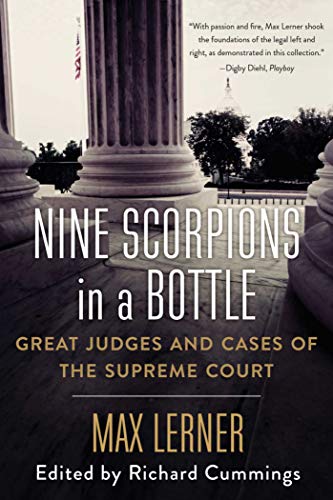 Stock image for Nine Scorpions in a Bottle: Great Judges and Cases of the Supreme Court for sale by ThriftBooks-Atlanta