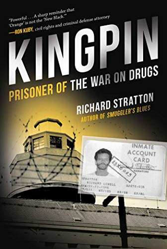 Imagen de archivo de Kingpin: Prisoner of the War on Drugs (Cannabis Americanan: Remembrance of the War on Plants, Book 2) a la venta por ThriftBooks-Atlanta
