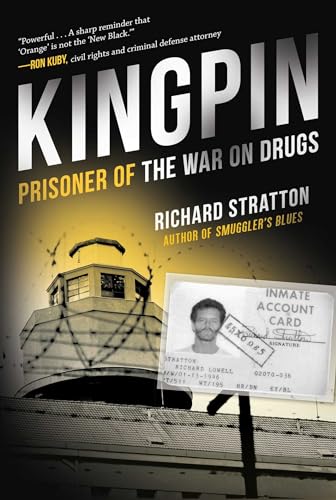 9781628727265: Kingpin: Prisoner of the War on Drugs (Cannabis Americanan: Remembrance of the War on Plants, Book 2) (2) (Cannabis Americana: Remembrance of the War on Plants)