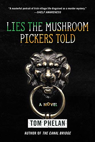 Beispielbild fr Lies the Mushroom Pickers Told: A Novel zum Verkauf von ZBK Books