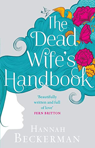 Stock image for The Dead Wife's Handbook : A Novel for sale by Better World Books