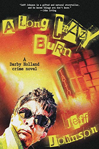 Beispielbild fr A Long Crazy Burn : A Darby Holland Crime Novel zum Verkauf von Better World Books