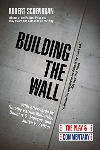 Imagen de archivo de Building the Wall : The Play and Commentary a la venta por Better World Books: West