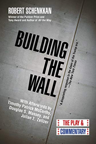 Stock image for Building the Wall : The Play and Commentary for sale by Better World Books: West