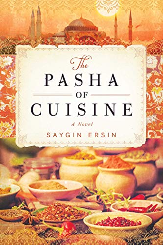 Imagen de archivo de The Pasha of Cuisine : A Novel a la venta por Better World Books: West
