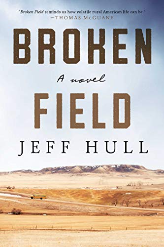 Stock image for Broken Field: A Novel for sale by Gulf Coast Books