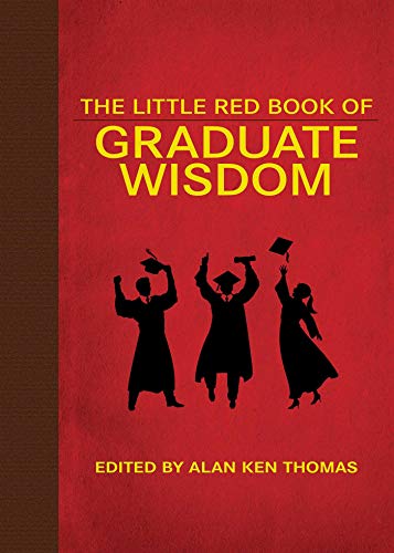Beispielbild fr The Little Red Book of Graduate Wisdom (Little Red Books) zum Verkauf von Wonder Book