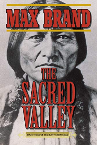 Imagen de archivo de The Sacred Valley: Book Three of the Rusty Sabin Saga (Rusty Sabin Stories) a la venta por Once Upon A Time Books