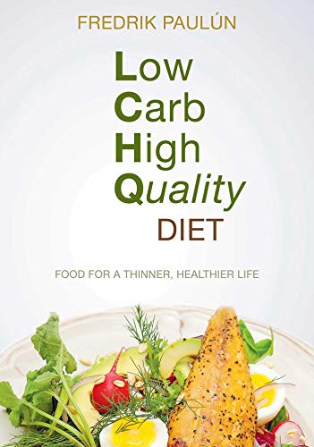 Beispielbild fr Low Carb High Quality Diet : Food for a Thinner, Healthier Life zum Verkauf von Better World Books