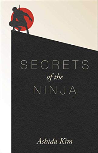Beispielbild fr Secrets of the Ninja zum Verkauf von SecondSale