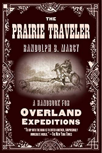 Imagen de archivo de The Prairie Traveler: A Handbook for Overland Expeditions a la venta por Book Outpost