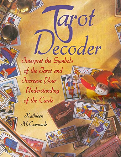 Imagen de archivo de Tarot Decoder: Interpret the Symbols of the Tarot and Increase Your Understanding of the Cards a la venta por Red's Corner LLC