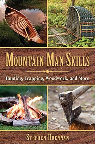 Beispielbild fr Mountain Man Skills: Hunting, Trapping, Woodwork, and More zum Verkauf von WorldofBooks