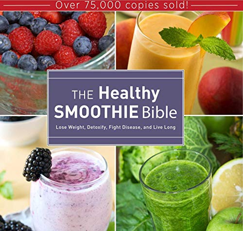 Beispielbild fr The Healthy Smoothie Bible : Lose Weight, Detoxify, Fight Disease, and Live Long zum Verkauf von Better World Books
